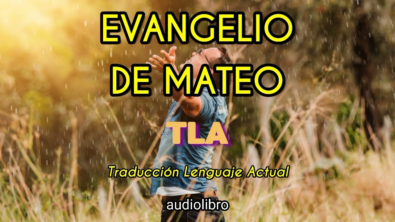 EVANGELIO DE MATEO | TLA | Traducción al Lenguaje Actual | audiolibro completo | Dramatizado