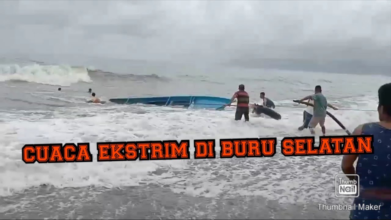 CUACA EKSTREM DI BURU SELATAN