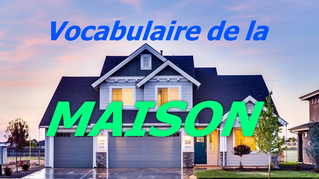 Vocabulaire de la maison en anglais