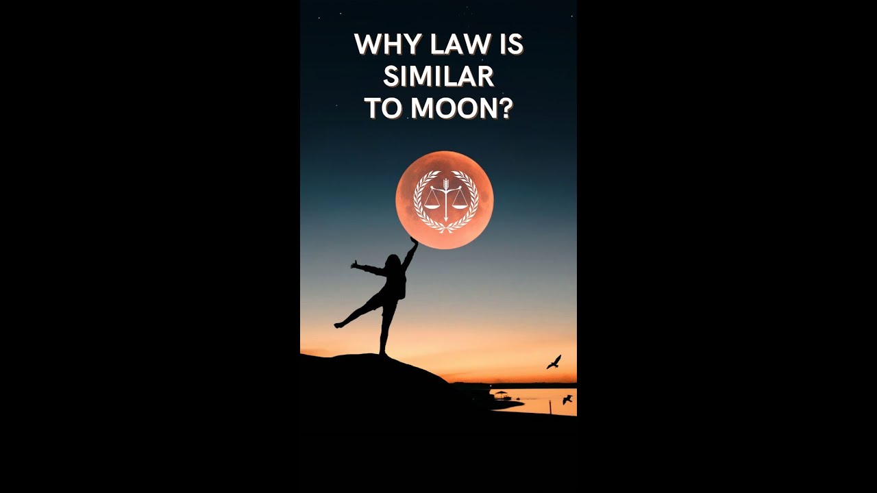 Why is Law Similar to Moon?| @karatlawzacademy