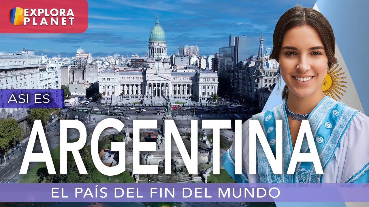 ARGENTINA | Así es ARGENTINA | El País del Fin del Mundo