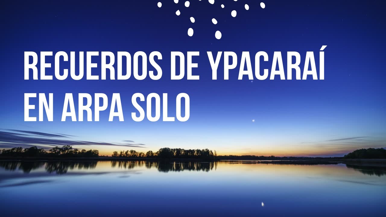 Recuerdos de Ypacaraí - Guarania interpretada en el arpa paraguaya por Daniela Lorenz ❤️🌟🎵