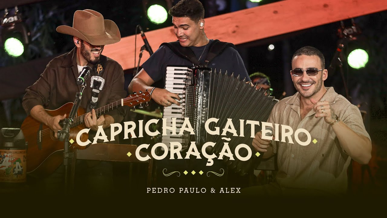 Pedro Paulo & Alex - Capricha Gaiteiro / Coração (Ao Vivo) [PPA Acústico Sem Limites]