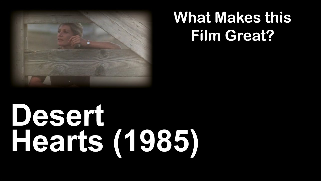 What Makes this Film Great | Desert Hearts (1985)