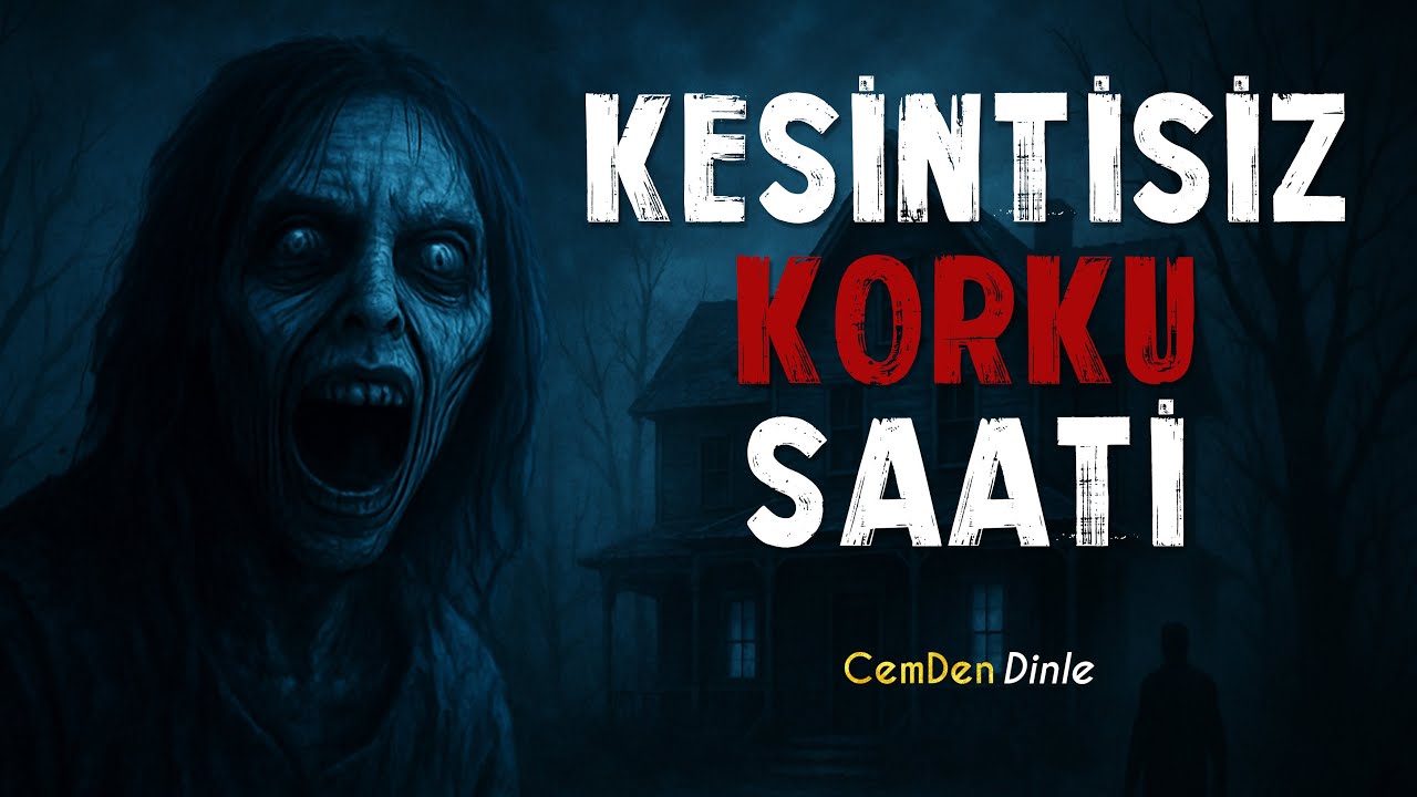 Kesintisiz Korku Hikaye Saati