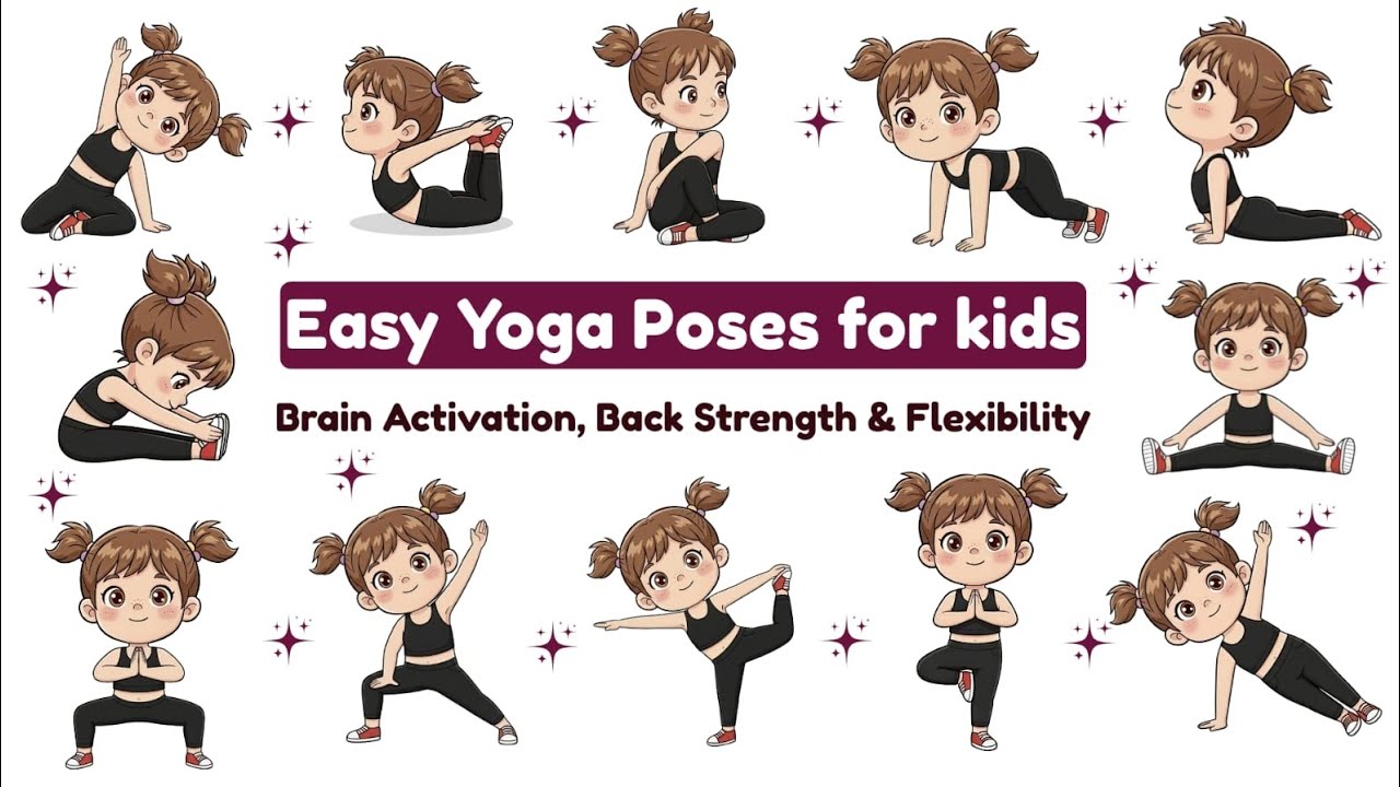 Easy Yoga Poses for Kids | Standing , Seated & Lay Down Yoga Poses | Brain Activation & Flexibility