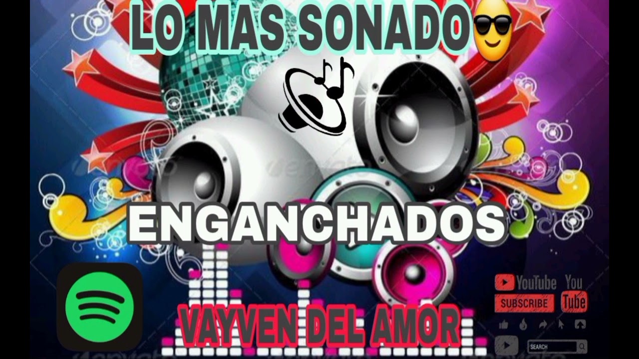 VAYVEN DEL AMOR LO MÁS SONADO🔉ENGANCHADOS DJ CARLOS 👌👌😎🔥🍺💖🎚🇵🇾