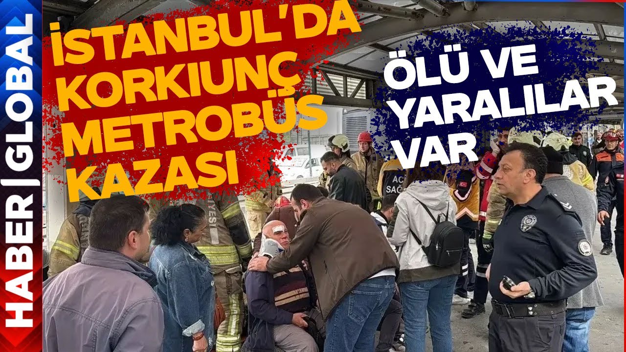 İstanbul'da Korkunç Metrobüs Kazası!  Ölü ve Yaralılar Var