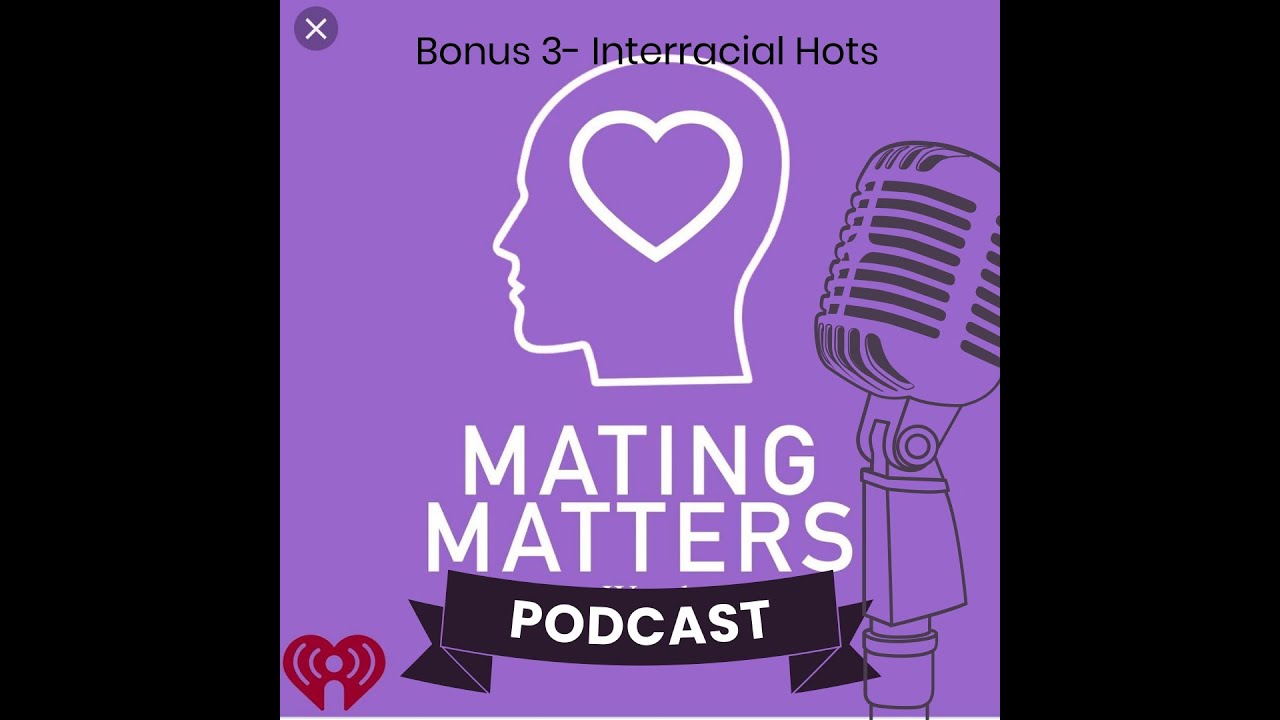 Bonus Ep. 3-  Interracial Hots