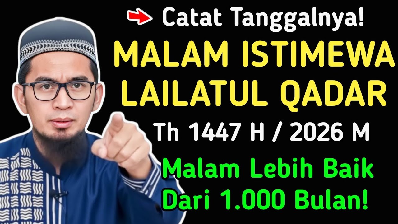 Malam lailatul Qadar 2026 Jatuh Pada Tanggal Ini! Malam Lebih baik dari 1000 Bulan