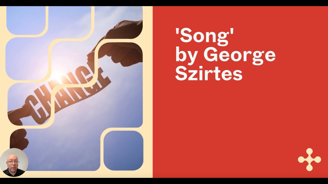 'Song' by George Szirtes - how to understand and analyse this IGCSE Literature poem.