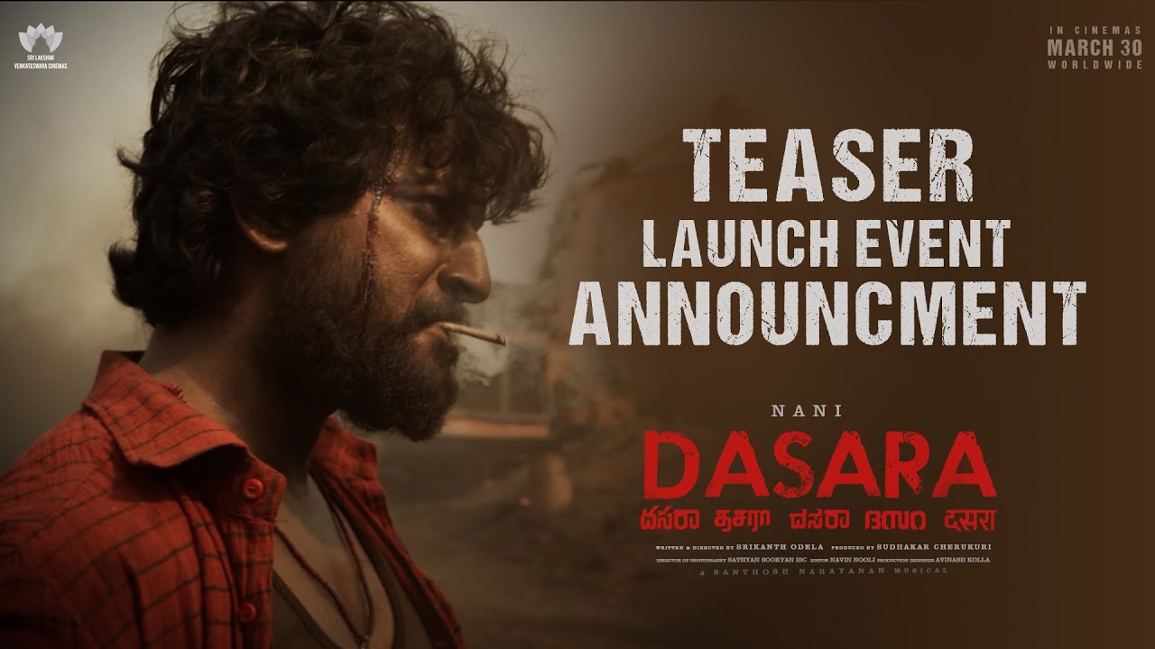 Dasara Teaser Launch Event Announcement | Nani,Keerthy Suresh | Srikanth Odela | Sudhakar Cherukuri