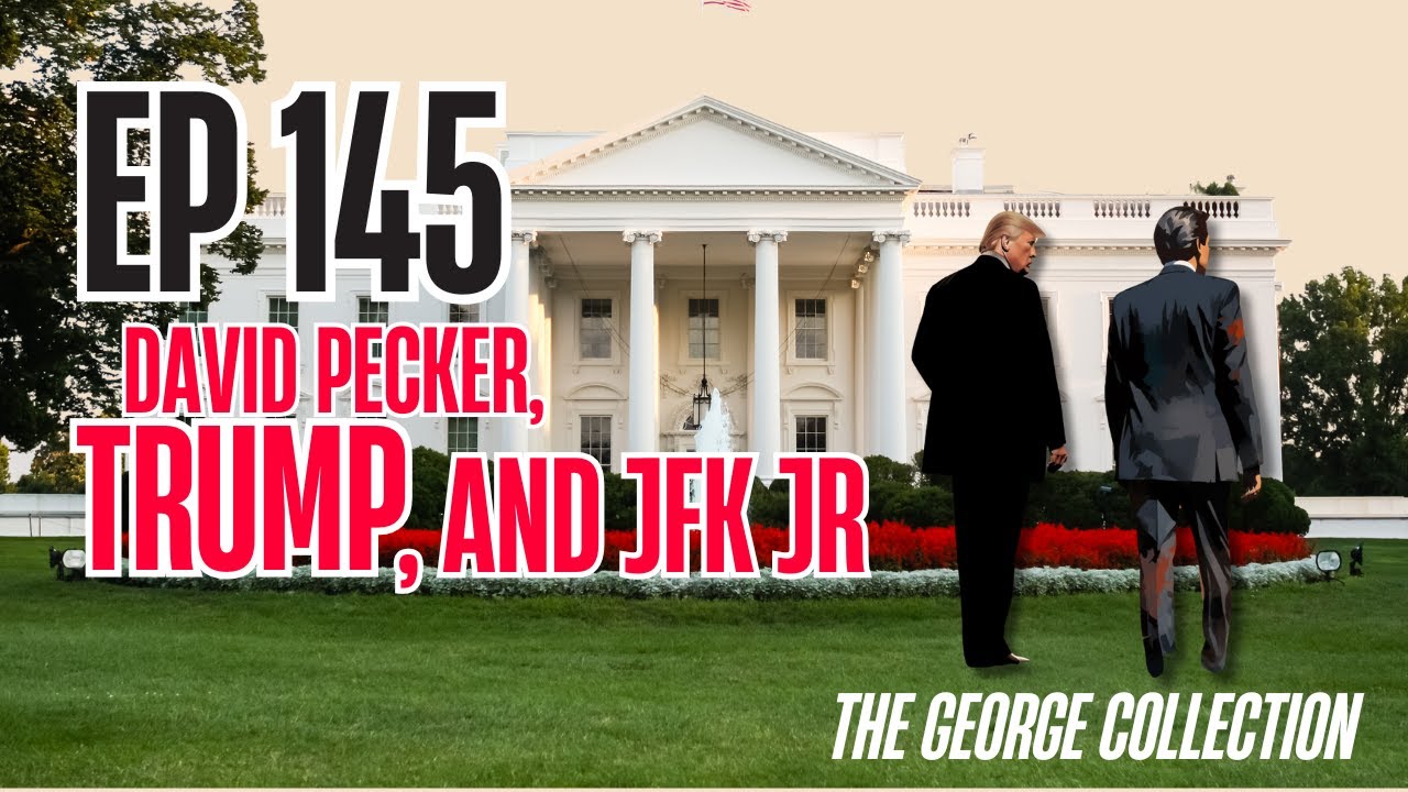 Эпизод 145: Дэвид Пекер, Трамп и Джон Кеннеди-младший (Оригинальные выпуски журнала George Magazi...