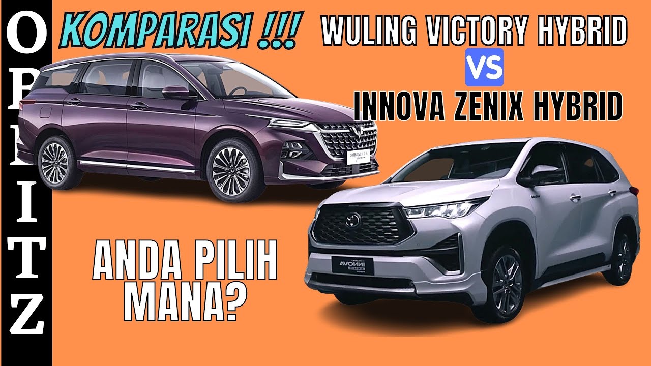 WULING VICTORY HYBRID 2023 VS INNOVA ZENIX 2023 KOMPARASI !!! WULING VICTORY 200 JUTAAN !!!
