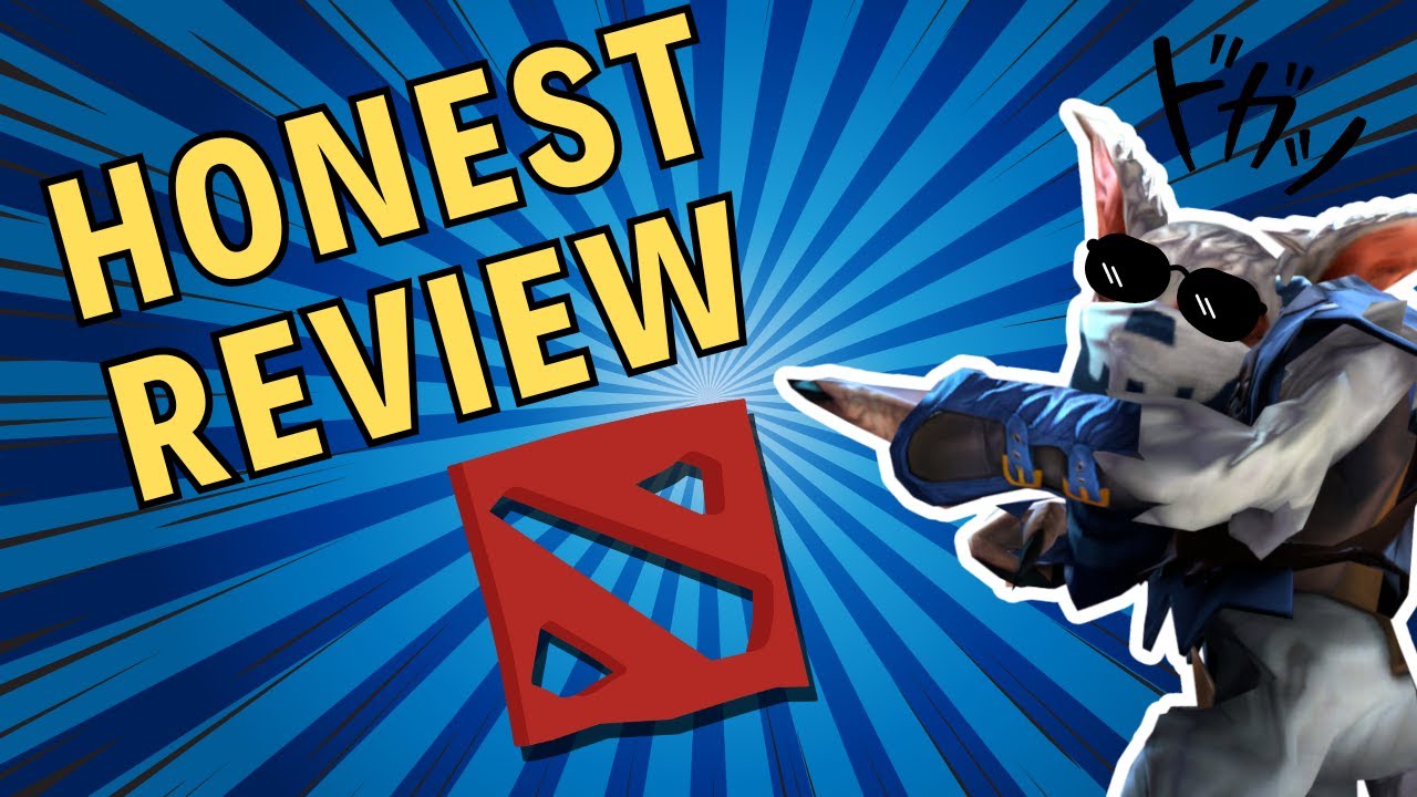 Dota 2 Honest Review