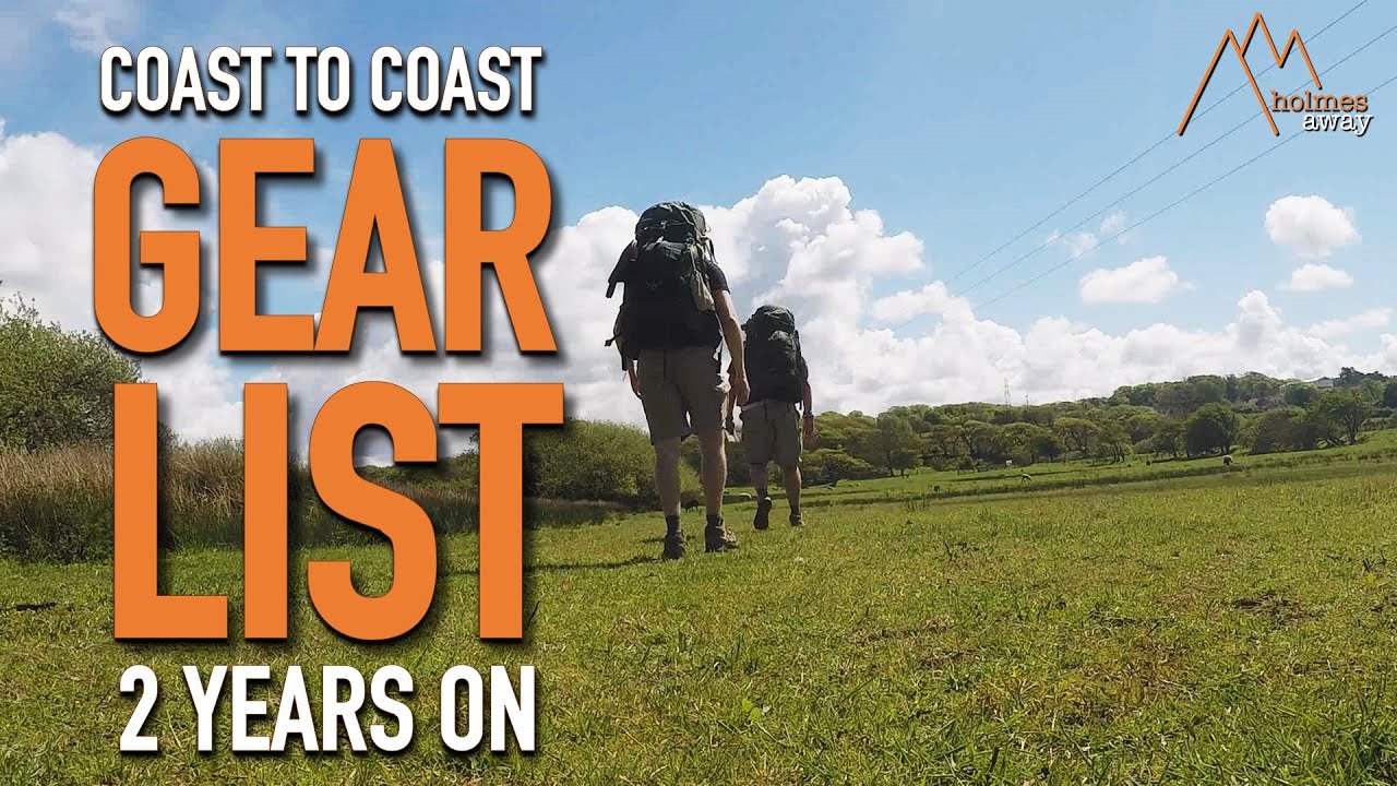 Coast to Coast Gear List | What Do I STILL Use 2 Years On?