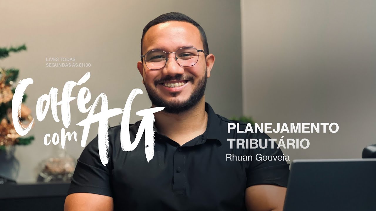Café com a AG | Episódio 5: Planejamento Tributário ☕