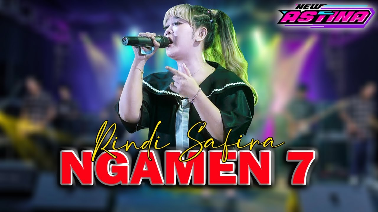 RINDI SAFIRA - NGAMEN 7 | NEW ASTINA (Official Live Music)