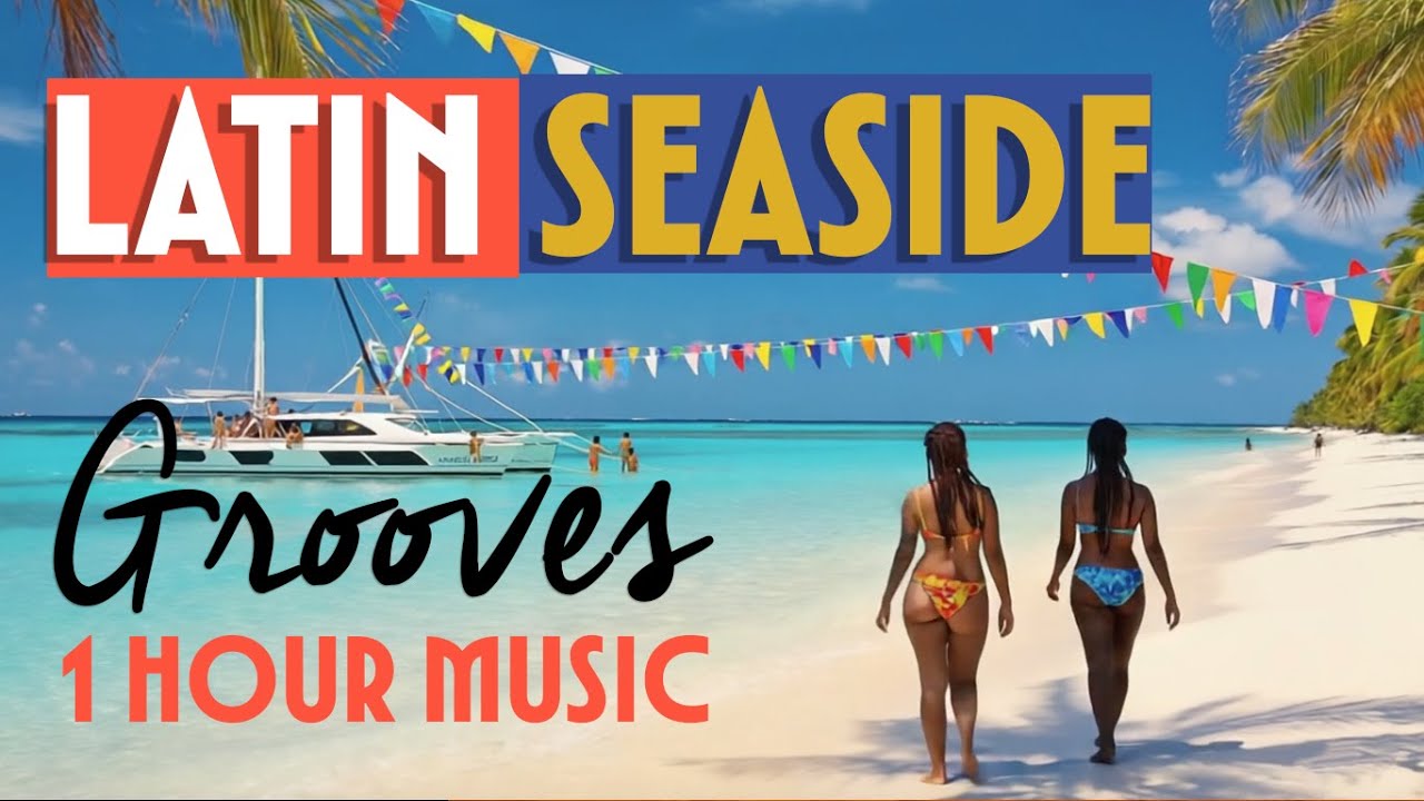 ☀️ Latin Seaside Grooves | Summer Heat & Fun Vibes | Passion Beat Vol. 4