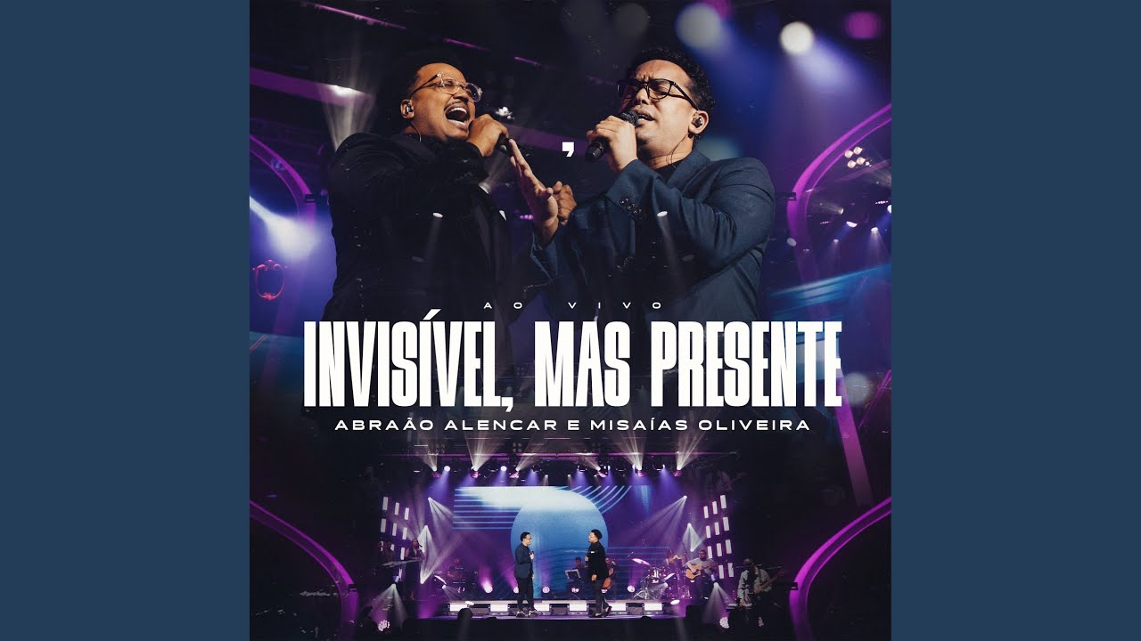 Invisível, Mas Presente (Ao Vivo)
