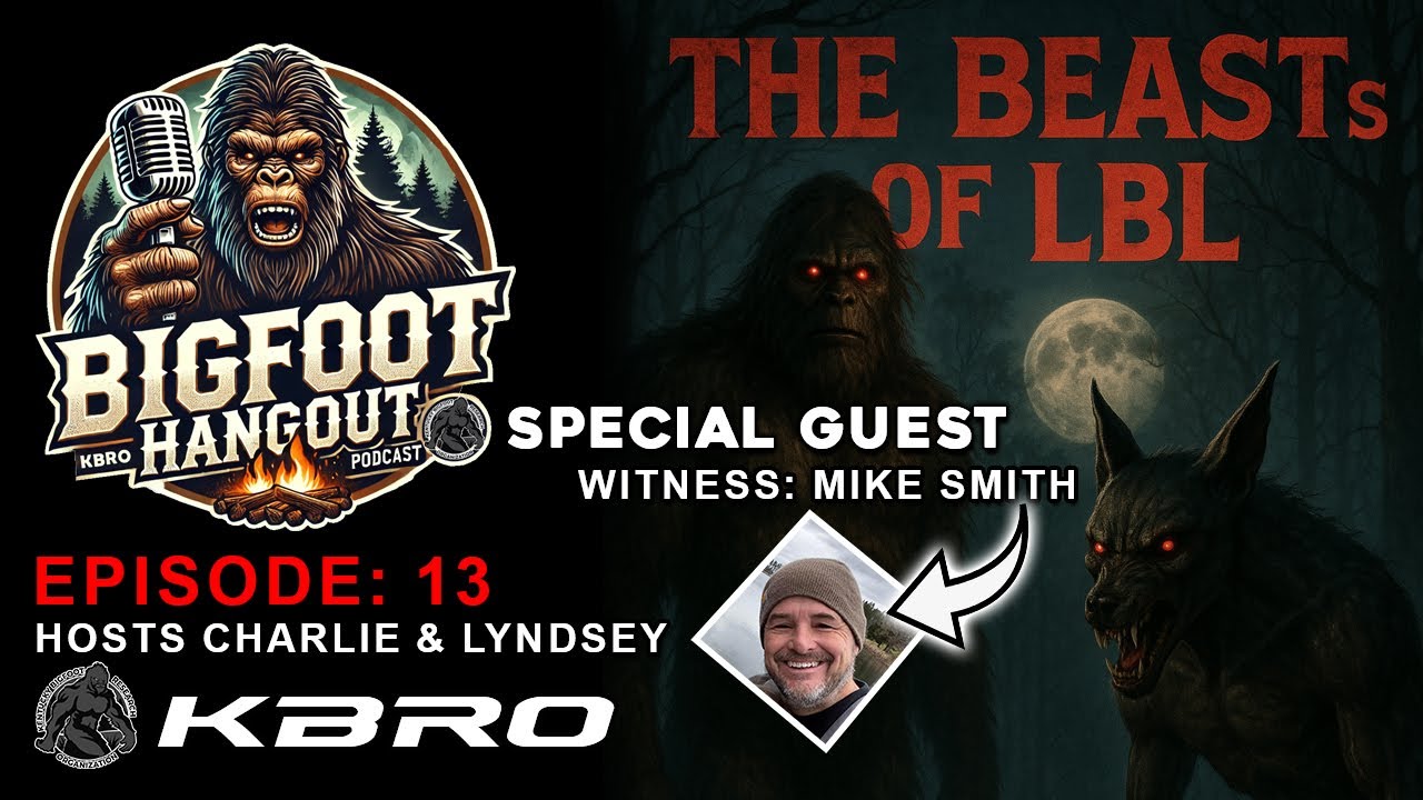 Bigfoot Hangout | Episode 13: The Beast of LBL #bigfoot #podcast