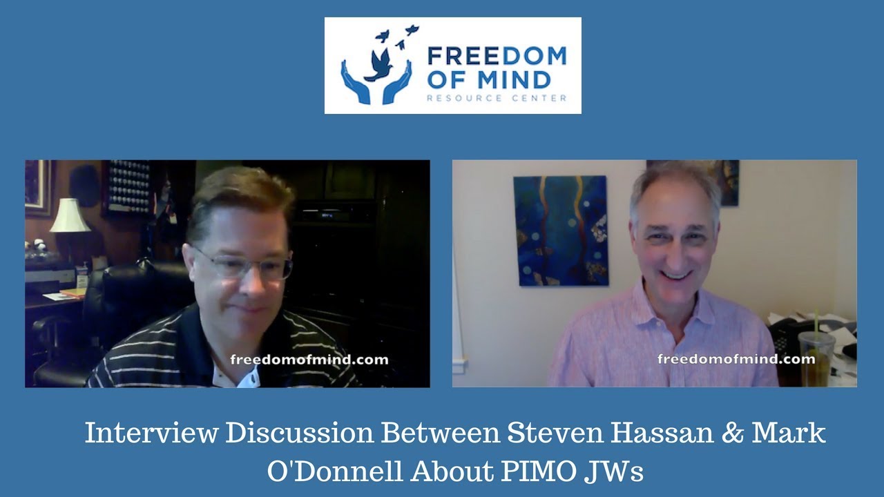 Steven Hassan Interviews Mark O'Donnell About PIMO JWs (Physically In but Mentally Out)
