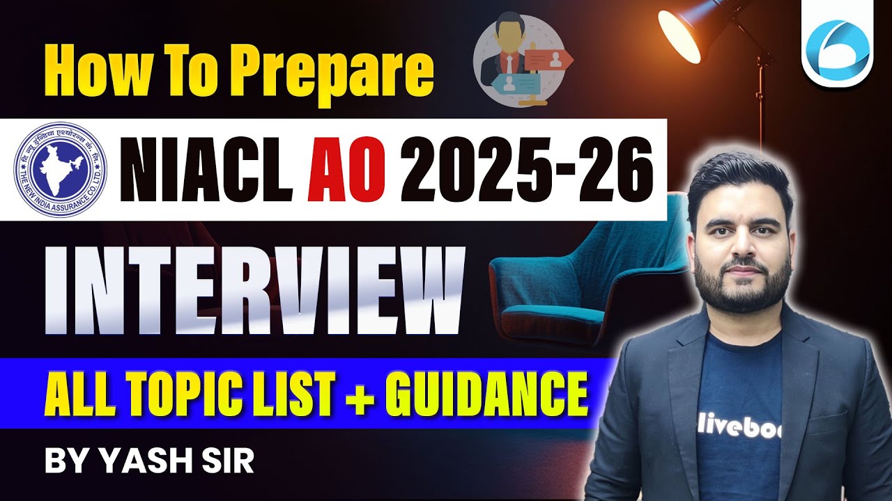NIACL AO Interview Preparation 2025-26 | Complete Topic List & Strategy | By Yash Sir | Oliveboard