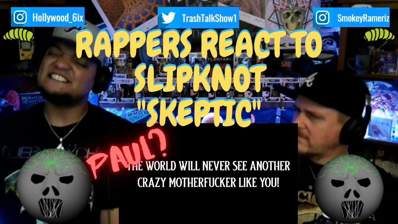 Rappers React To Slipknot 