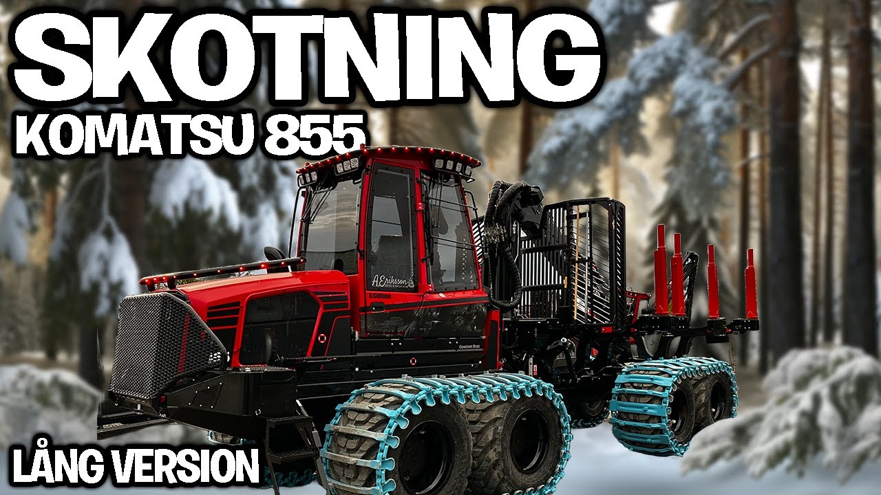 Komatsu 855 | Skotning (Lång version)