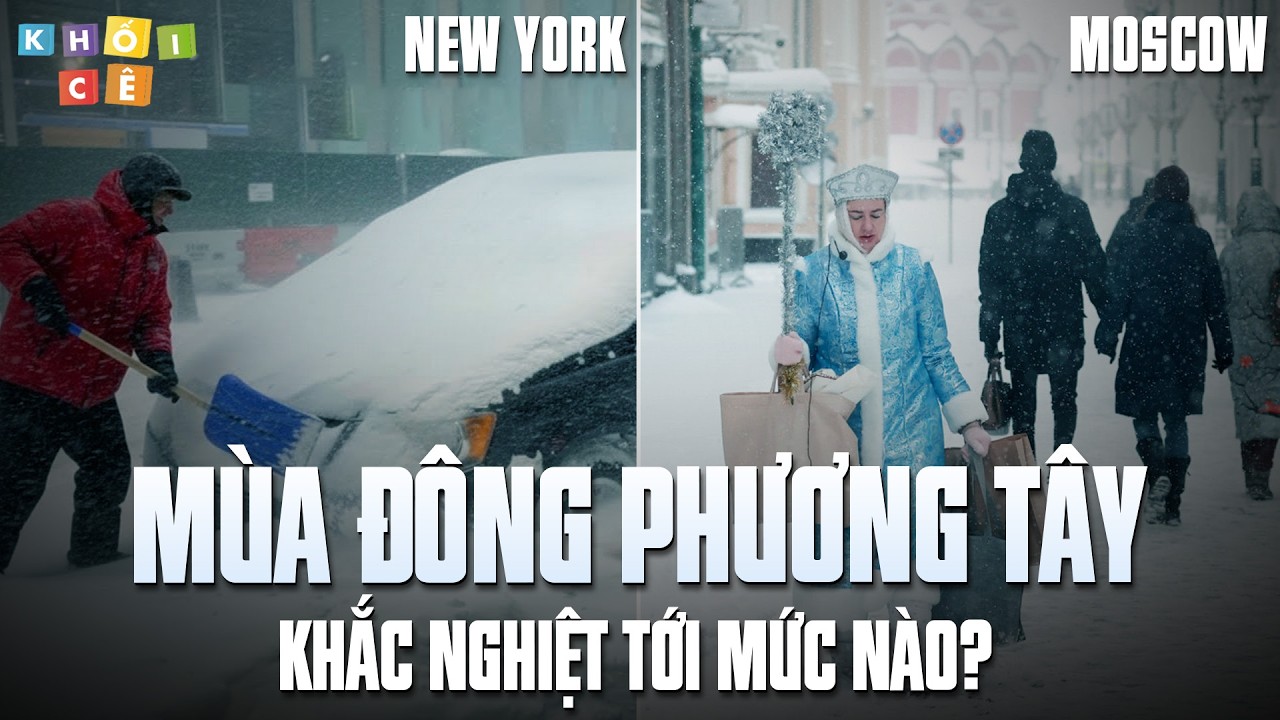 14 NGƯỜI NEW YORK ĐÓNG BĂNG, NƯỚC NGA CHÌM TRONG TUYẾT | MÙA ĐÔNG PHƯƠNG TÂY KHẮC NGHIỆT RA SAO?