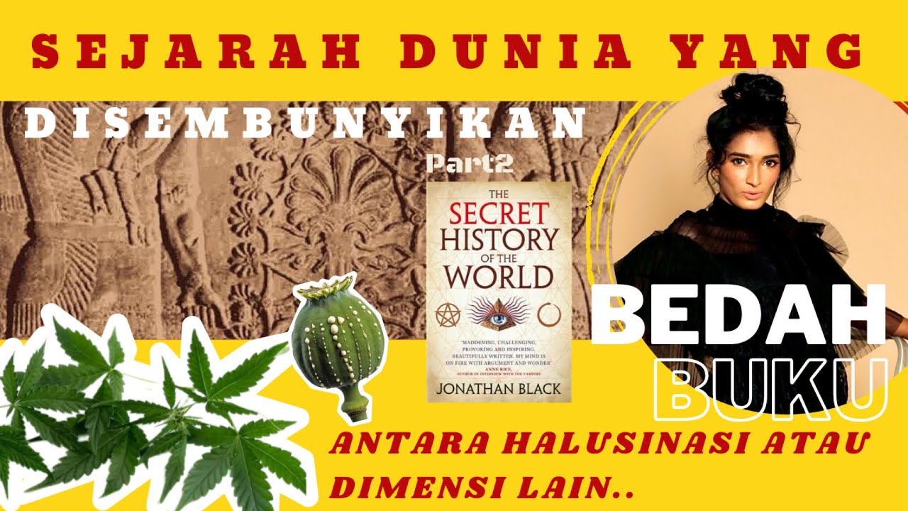 Bedah Buku Sejarah Dunia Yang Disembunyikan part 2 | ANTARA HALUSINASI ATAU DIMENSI LAIN..