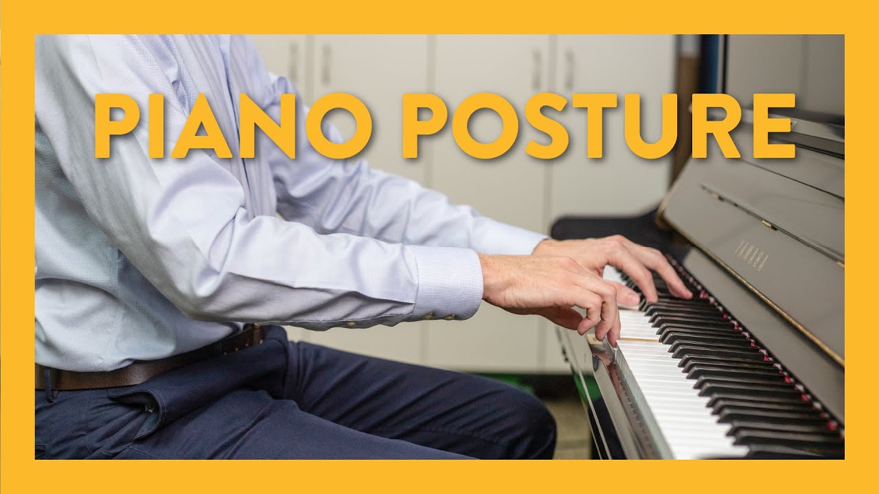 What Is Proper Piano Posture? Tips for Hand, Arm, and Seat Position