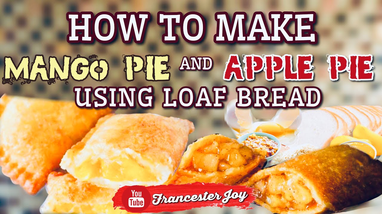 FOOD VLOG: APPLE PIE and MANGO PIE USING BREAD LOAF (NO BAKE)