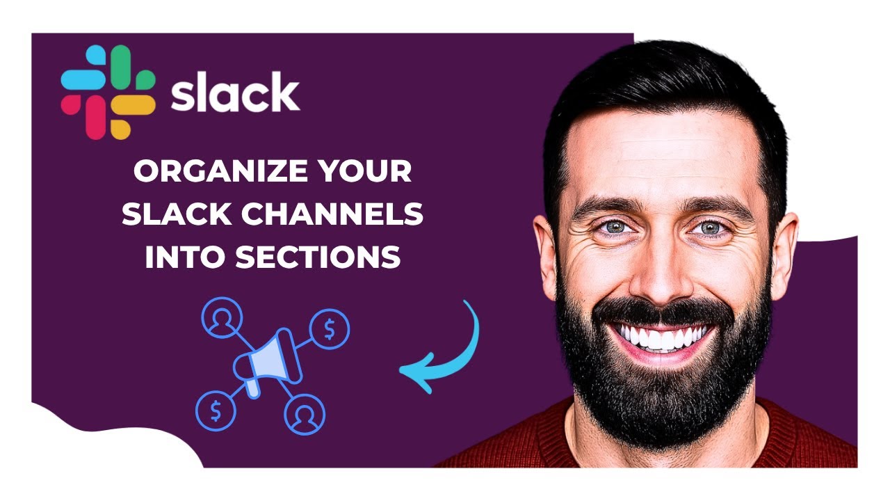 How To Organize Your SLACK Channels Into Sections (Complete 2025 Guide)
