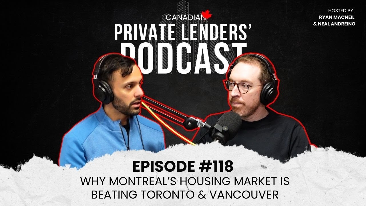 Ep.118 | Why Montreal’s Housing Market Is Beating Toronto & Vancouver