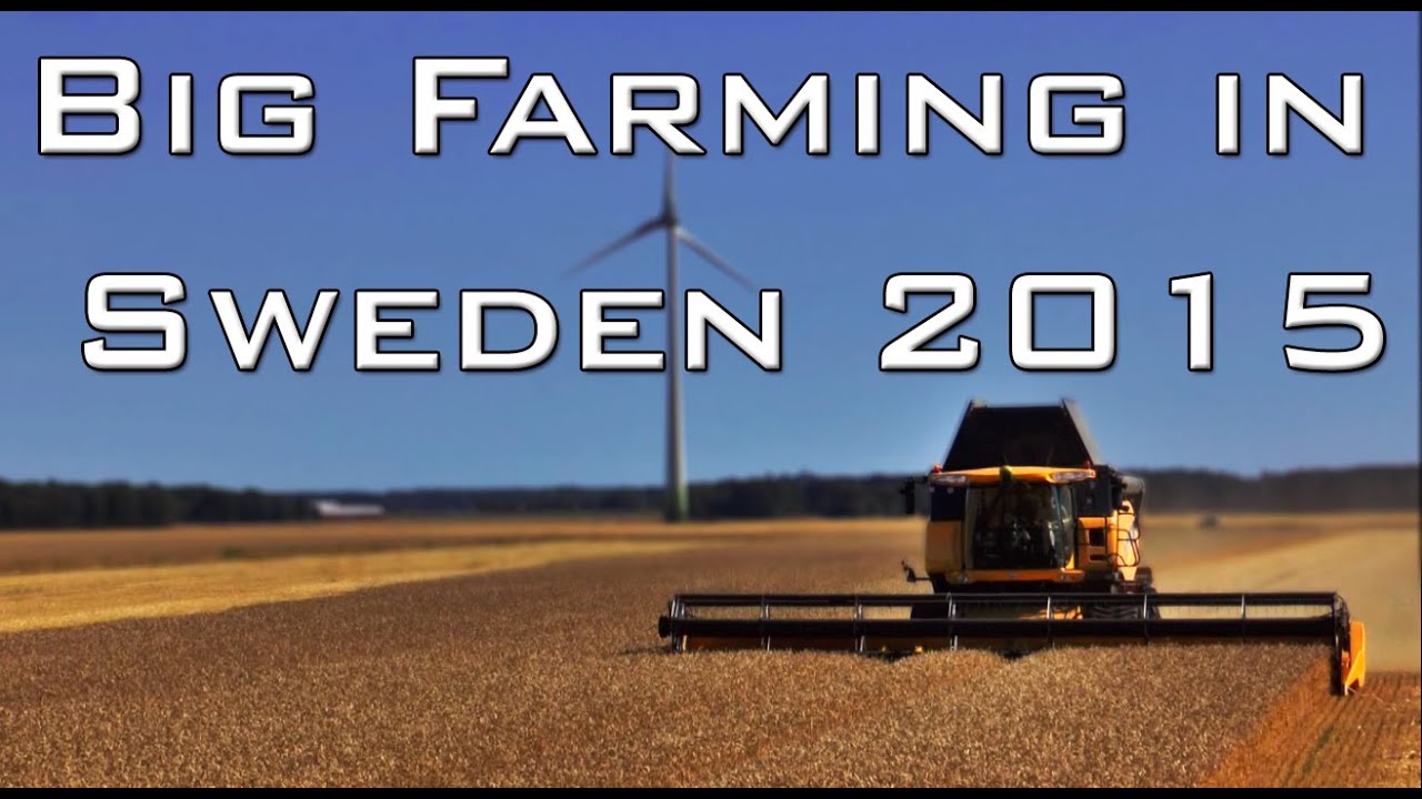 Big Farming in Sweden 2015