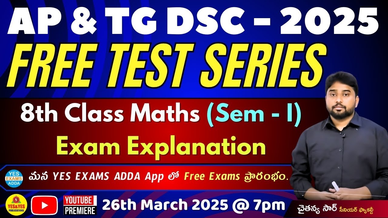 AP & TG DSC - 2025 FREE EXAMS_గణితం కంటెంట్ _8th Class (Sem -1) Exam Explanation🔴Today @ 7 pm