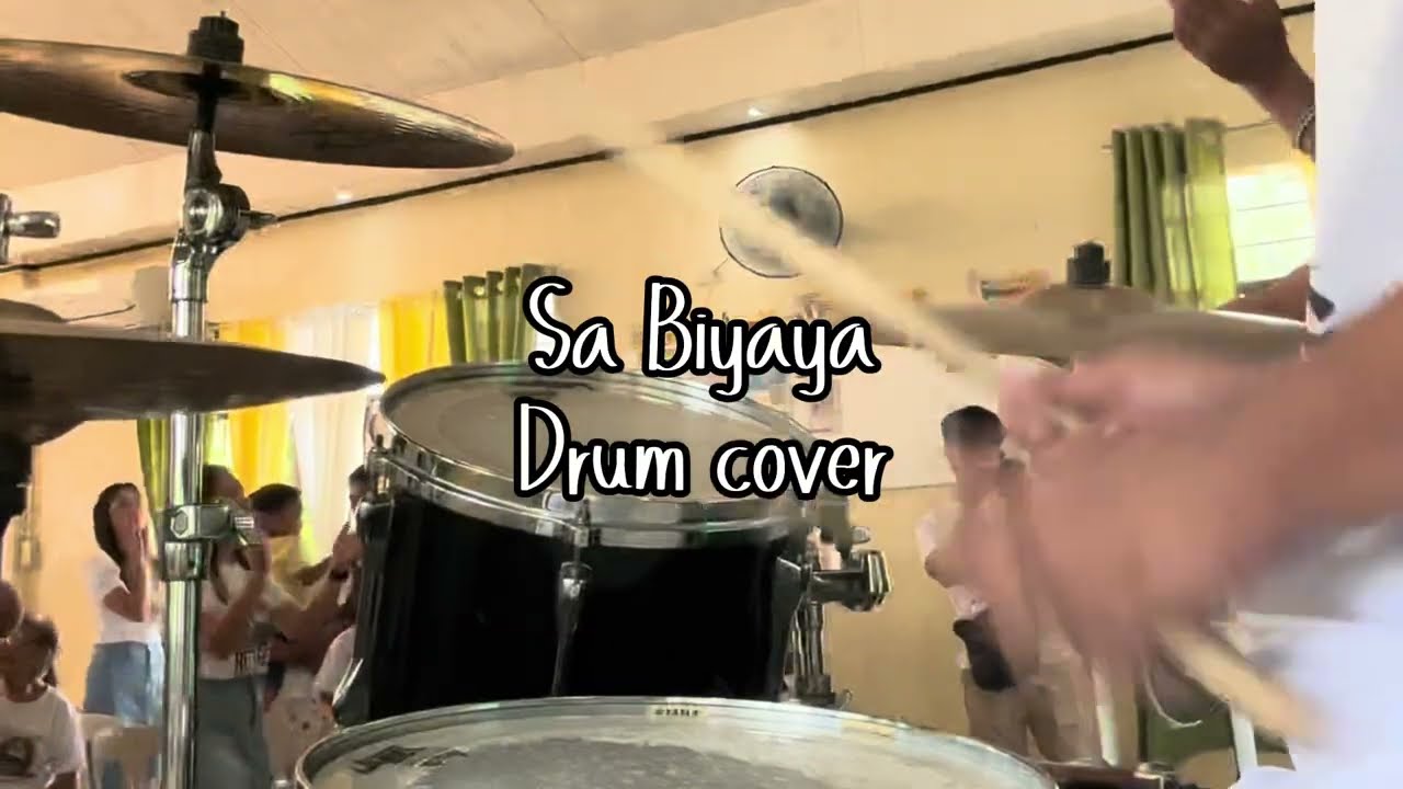 Sa Biyaya - SPRING WORSHIP (Drum cover)