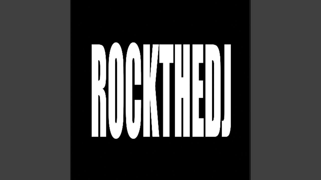 Rock The DJ