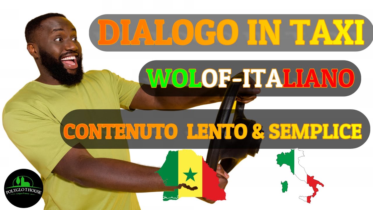 Wolof,Italiano, Impara l'italiano-Wolof, Jang Italien, Learn Italian and Wolof. NEL TAXI!