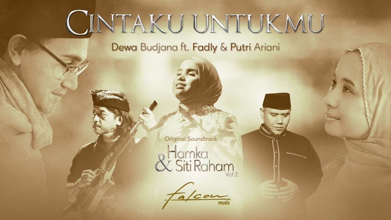 OST. Film Hamka & Siti Raham Vol 2 | Dewa Budjana Ft Fadly & Putri Ariani - Cintaku Untukmu