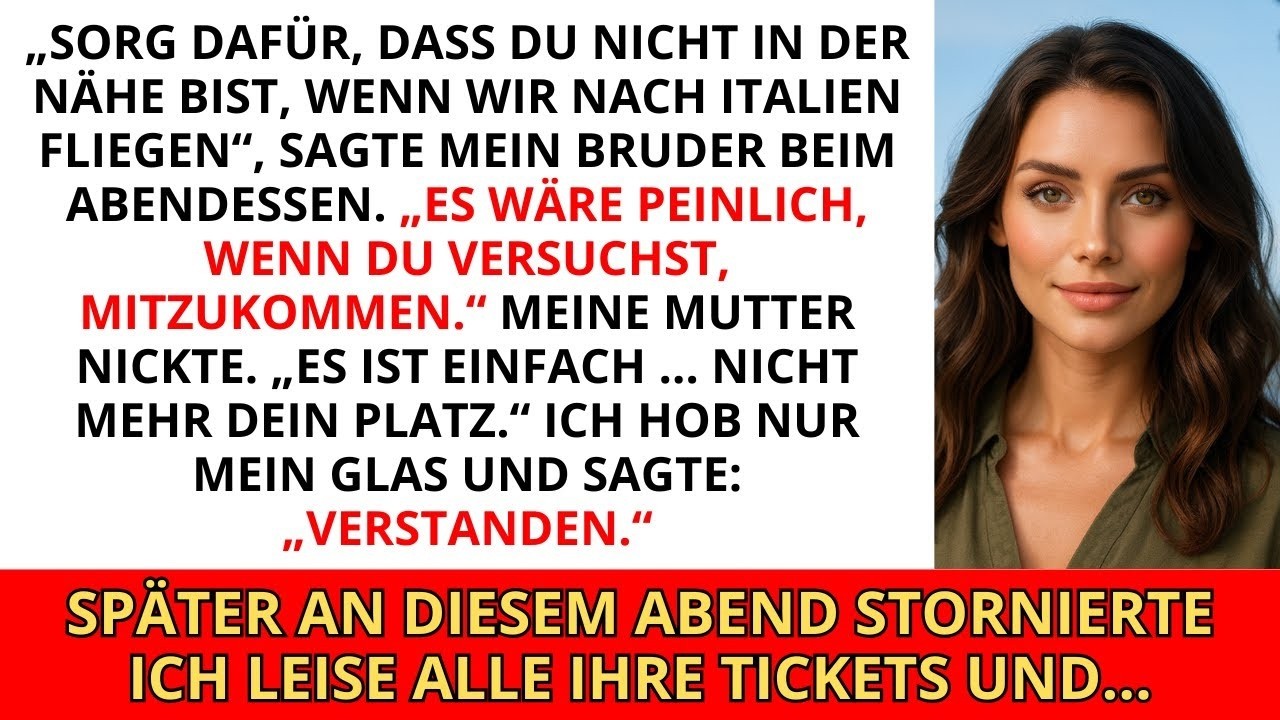 „Sieh zu, dass du nicht in der Nähe bist, wenn wir nach Italien abreisen“, sagte mein Bruder beim...