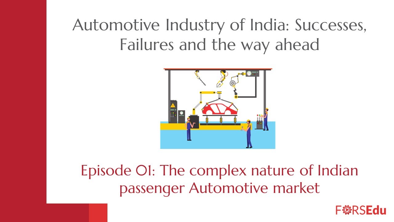 Episode 01 | The Complex Nature of Indian Passenger Automotive market