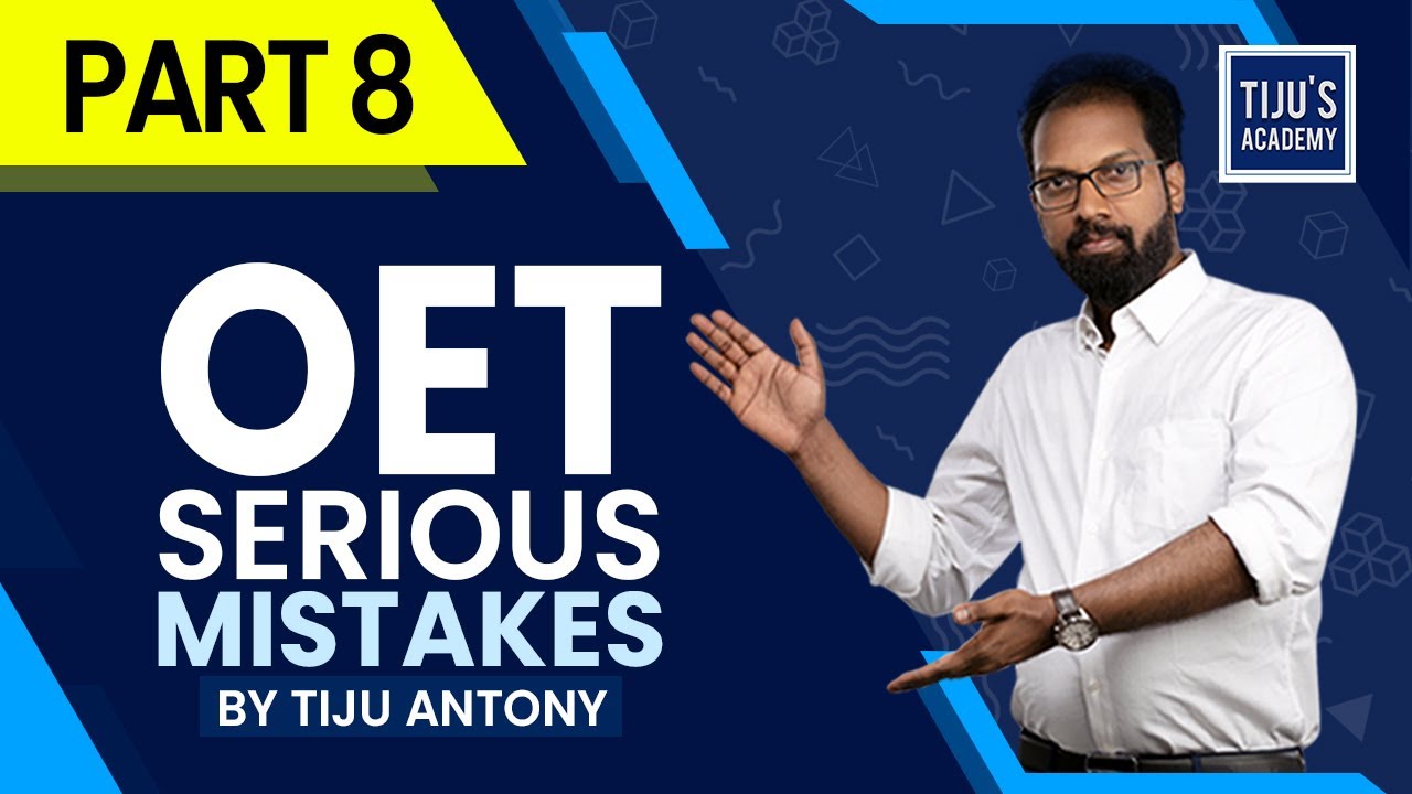OET Speaking Tips-Part 8-OET Serious Mistakes