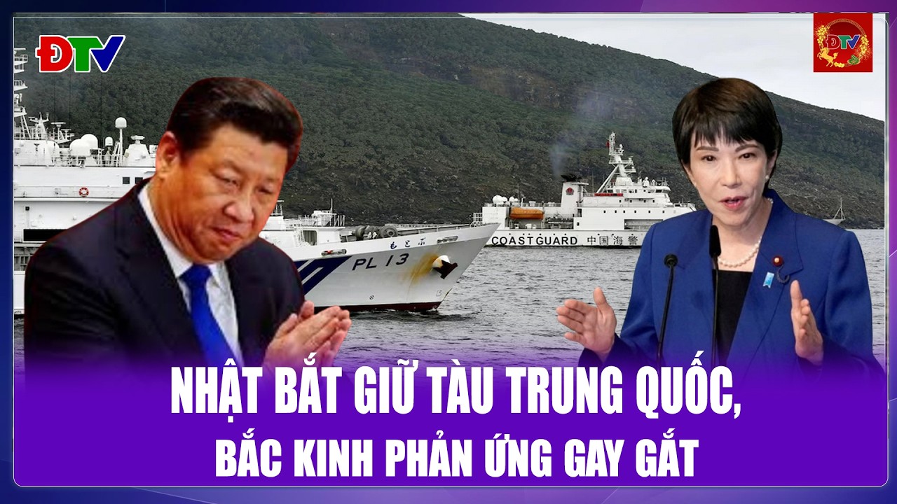 THỜI SỰ QUỐC TẾ TRƯA 14/2: Nhật bắt giữ tàu Trung Quốc, Bắc Kinh phản ứng gay gắt| Điện Biên TV