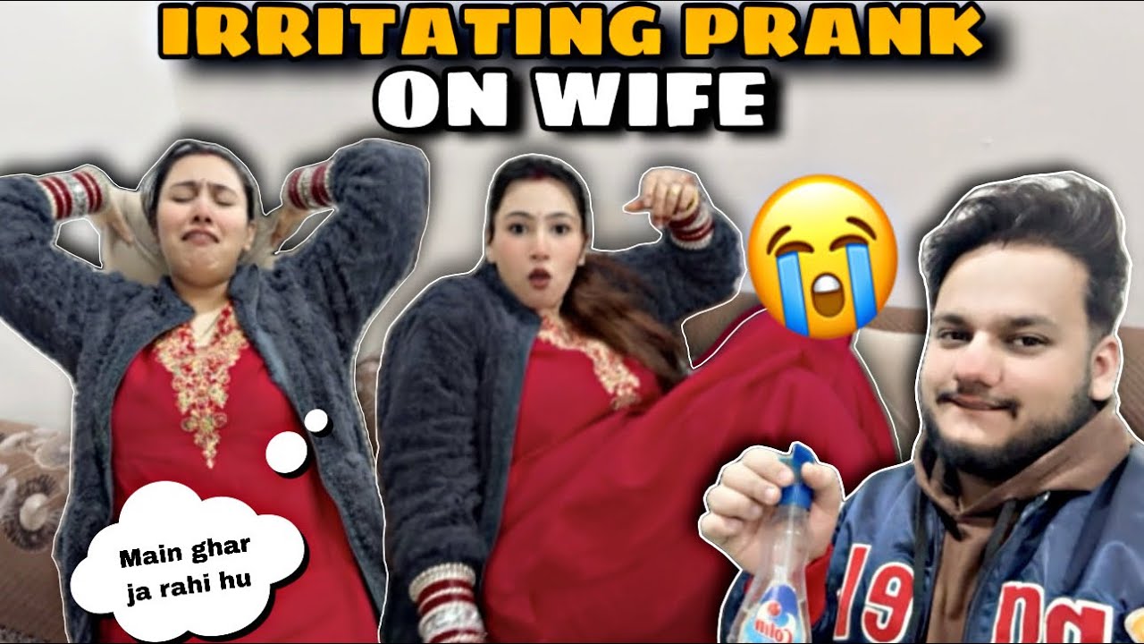 Irritating Prank on wife 😭 || Prank gone wrong 