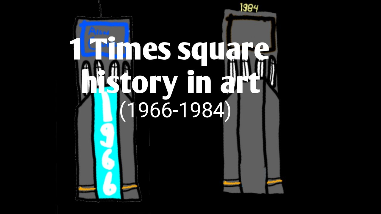 1 Times square history in art (1966-1984)