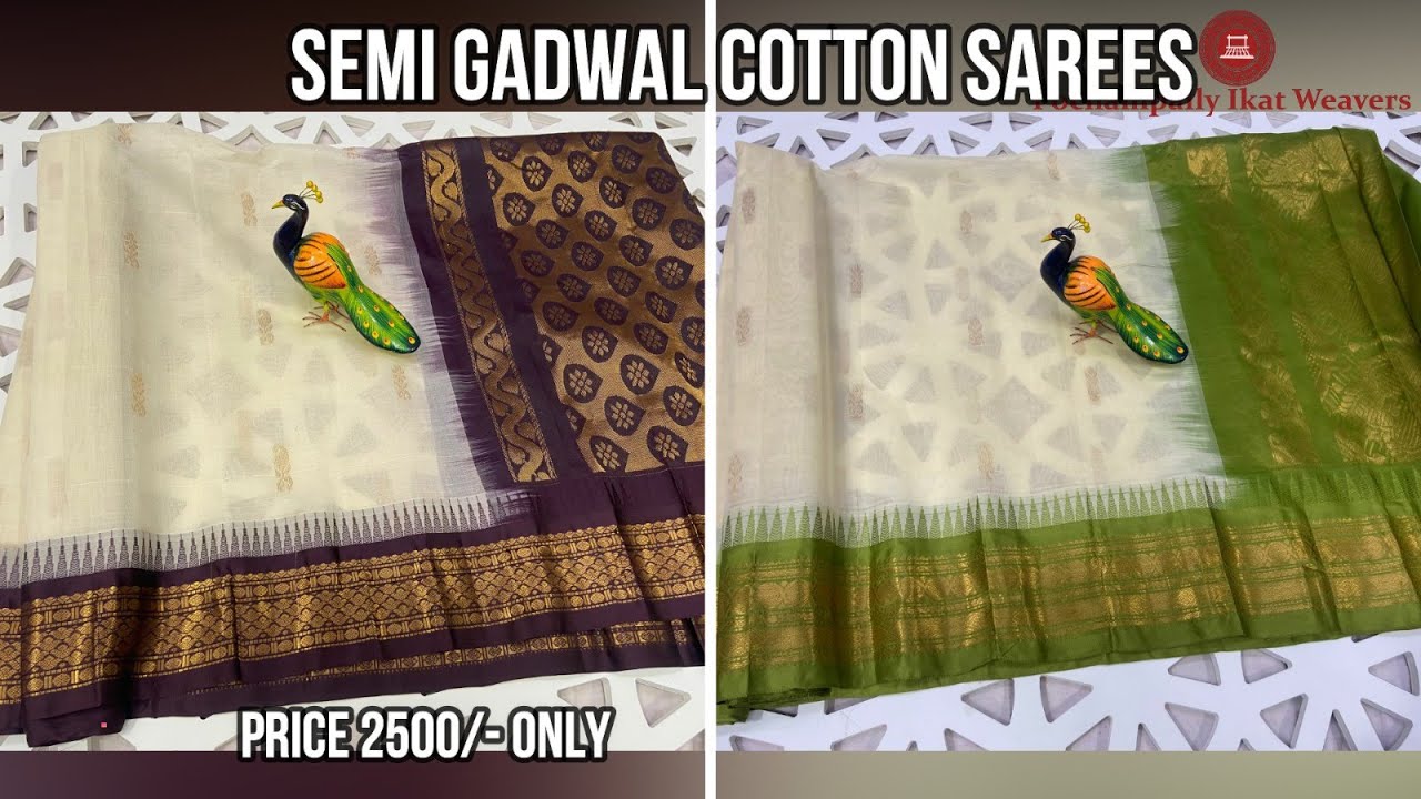 Semi Gadwal  cotton sarees only 2500/-