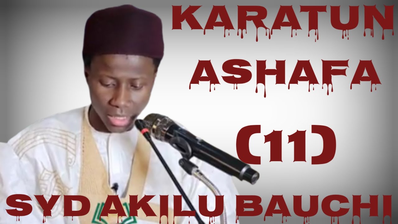 Karatun Ashafa zama na 11 tare da sheikh Akilu Abubakar bauchi 