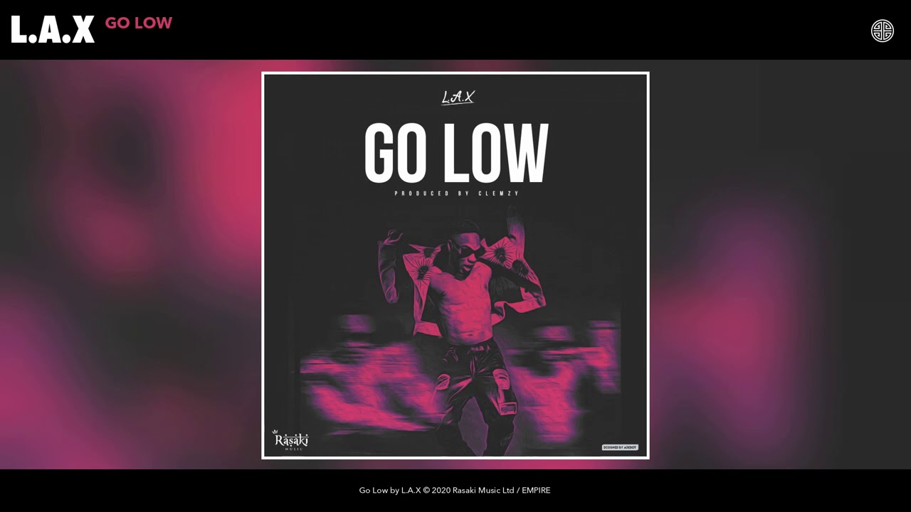 L.A.X - Go Low (Audio)